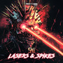 Lasers & Spikes LP