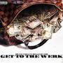 Get To The Werk (Explicit)