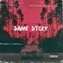 Same Story (feat. Lamai, Icees & Yadak)