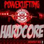 Powerlifting: Hardcore Workout, Mix 2 (feat. Slyzwicked & Big Legion)