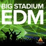 Big Stadium EDM