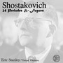 Shostakovich: 24 Preludes and Fugues