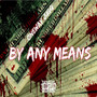 By Any Means (Explicit)