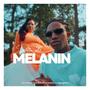 Melanin (Explicit)