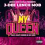 My Queen (feat. Chap Cheeze & Jay Uno) [Explicit]