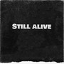 Still Alive (Explicit)