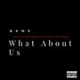 What About Us (Explicit)