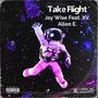 Take Flight (feat. Allen E. & XV) [Explicit]