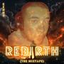 Rebirth (The Mixtape)