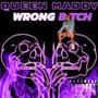 WRONG BXTCH (Explicit)