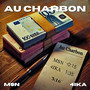 Au Charbon (Explicit)