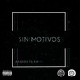 Sin Motivos