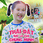 Trái Đất Này Là Của Chúng Mình