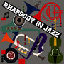 Rhapsody in Jazz