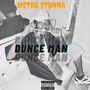 DUNCE MAN (Explicit)