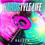 Hardstyle Life (2009 Mix)