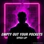 Empty Out Your Pockets (Explicit)