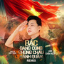 Bác Đang Cùng Chúng Cháu Hành Quân (Remix)