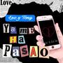 Ya Me Ha Pasao (studio) [Explicit]