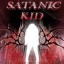 SATANIC KID (Explicit)