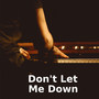 Don't Let Me Down (Piano Version)