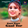 Gore Gore Gaal Tor