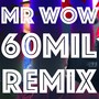 Mr Wow Rmx