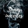 Somos Inocentes (Explicit)