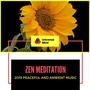 Zen Meditation - 2019 Peaceful And Ambient Music