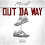 Out Da Way (Explicit)
