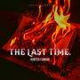 THE LAST TIME. (Explicit)