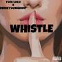 Whistle (Explicit)