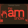 The Am Show (Explicit)