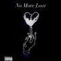 No More Love (Explicit)