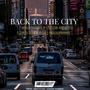 BACK TO THE CITY (feat. Yung Stavo, Lxrd Beerus & Emanzini) [Gratitude & Engine Numba 9 Remix]