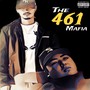 The 461 Mafia (Explicit)