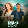 Bhulna Sakina