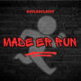 Made Er Run (Explicit)