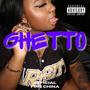 Ghetto (Explicit)