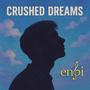 Crushed Dreams (Explicit)