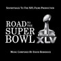 Road To the Super Bowl XLV (Soundtrack To the NFL Films Production)