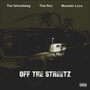 Off the Streetz (feat. Tha-Ghostdawg, Thai Roc & Monster Loco) [Explicit]