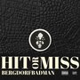 Hit or Miss (Explicit)