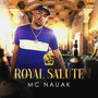 Royal Salute (Explicit)