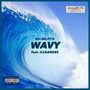 Wavy (feat. ILLNANDES) [Promotional Ver.] [Explicit]