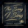 The Song I Sing (Explicit)