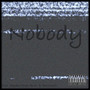 Nobody (Explicit)