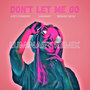 Don't Let Me Go (LUMINARY Remix)