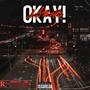 OKAY (feat. Luhs7ven) [Explicit]