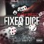 FIXED DICE (feat. FOUL AL) [Explicit]